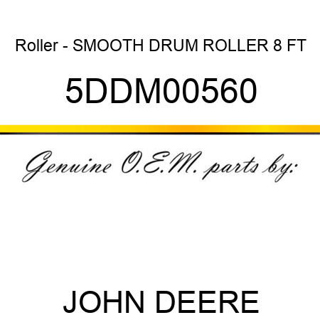 Roller - SMOOTH DRUM ROLLER 8 FT 5DDM00560