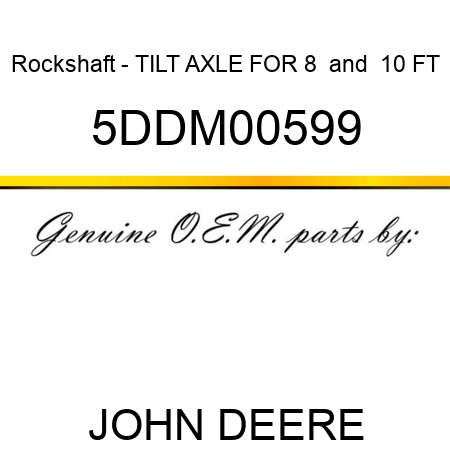 Rockshaft - TILT AXLE FOR 8 & 10 FT 5DDM00599