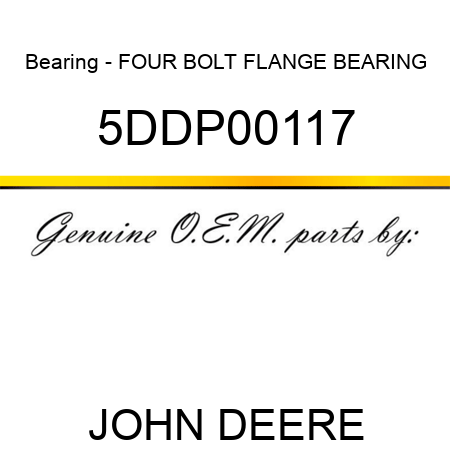 Bearing - FOUR BOLT FLANGE BEARING 5DDP00117