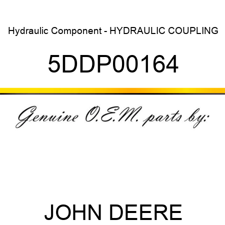 Hydraulic Component - HYDRAULIC COUPLING 5DDP00164