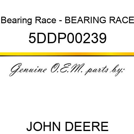 Bearing Race - BEARING RACE 5DDP00239