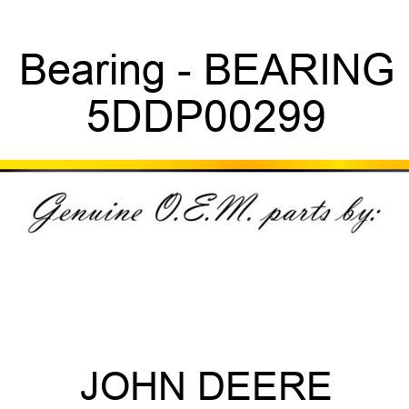 Bearing - BEARING 5DDP00299