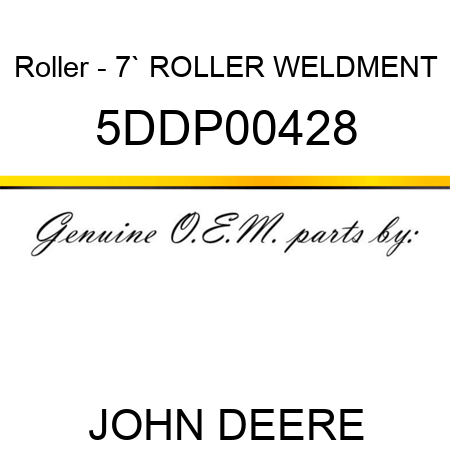 Roller - 7` ROLLER WELDMENT 5DDP00428