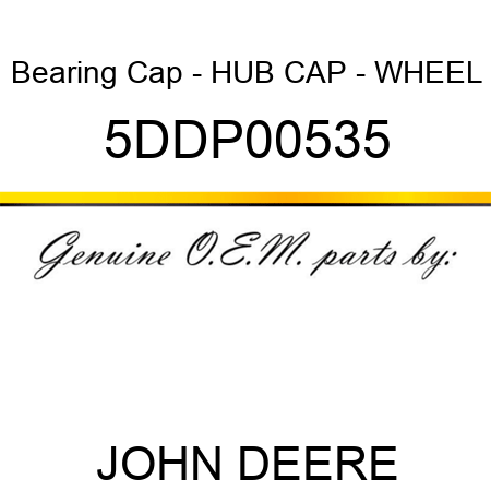 Bearing Cap - HUB CAP - WHEEL 5DDP00535
