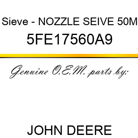 Sieve - NOZZLE SEIVE 50M 5FE17560A9