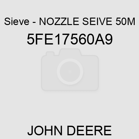 Sieve - NOZZLE SEIVE 50M 5FE17560A9