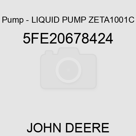 Pump - LIQUID PUMP ZETA1001C 5FE20678424