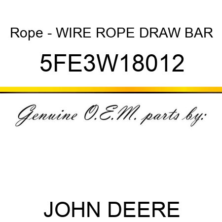 Rope - WIRE ROPE DRAW BAR 5FE3W18012