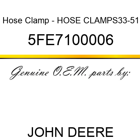 Hose Clamp - HOSE CLAMPS33-51 5FE7100006