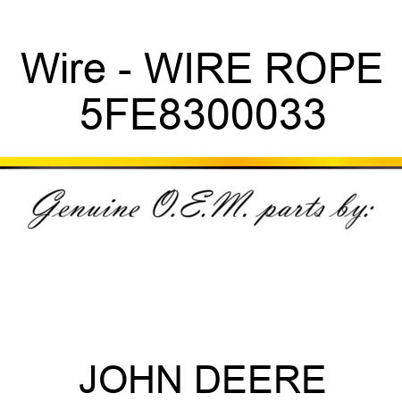 Wire - WIRE ROPE 5FE8300033