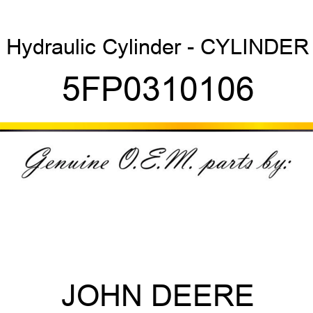 Hydraulic Cylinder - CYLINDER 5FP0310106