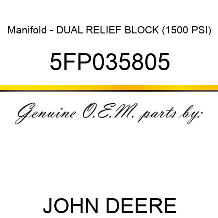 Manifold - DUAL RELIEF BLOCK (1500 PSI) 5FP035805