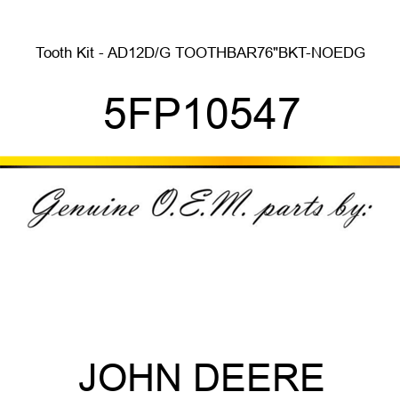 Tooth Kit - AD12D/G TOOTHBAR76