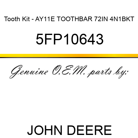 Tooth Kit - AY11E TOOTHBAR 72IN 4N1BKT 5FP10643