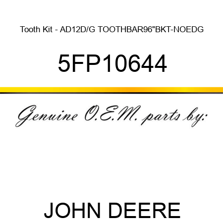Tooth Kit - AD12D/G TOOTHBAR96