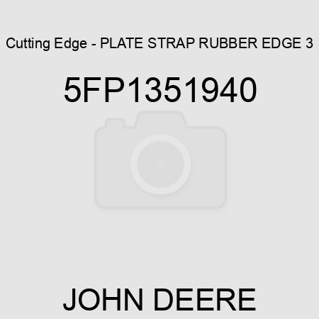 Cutting Edge - PLATE STRAP RUBBER EDGE 3 5FP1351940