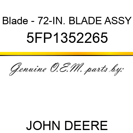 Blade - 72-IN. BLADE ASSY 5FP1352265
