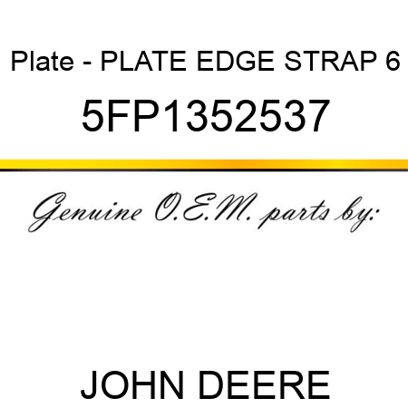 Plate - PLATE EDGE STRAP 6 5FP1352537