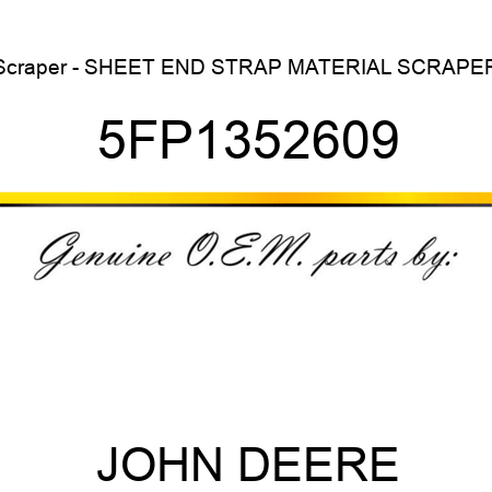 Scraper - SHEET END STRAP MATERIAL SCRAPER 5FP1352609
