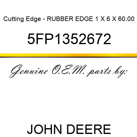 Cutting Edge - RUBBER EDGE 1 X 6 X 60.00 5FP1352672