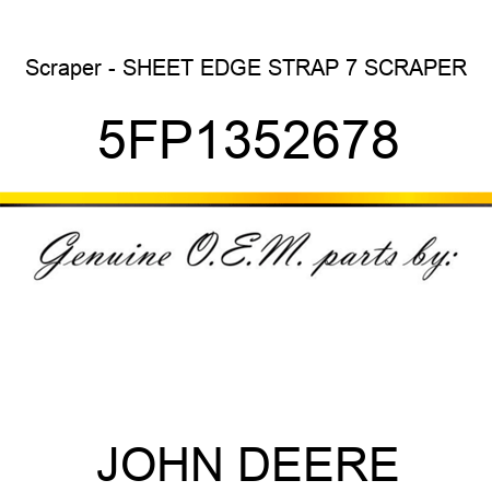 Scraper - SHEET EDGE STRAP 7 SCRAPER 5FP1352678