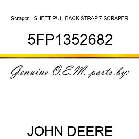 Scraper - SHEET PULLBACK STRAP 7 SCRAPER 5FP1352682