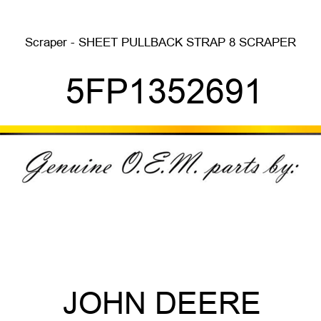 Scraper - SHEET PULLBACK STRAP 8 SCRAPER 5FP1352691