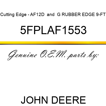 Cutting Edge - AF12D & G RUBBER EDGE 9-FT 5FPLAF1553
