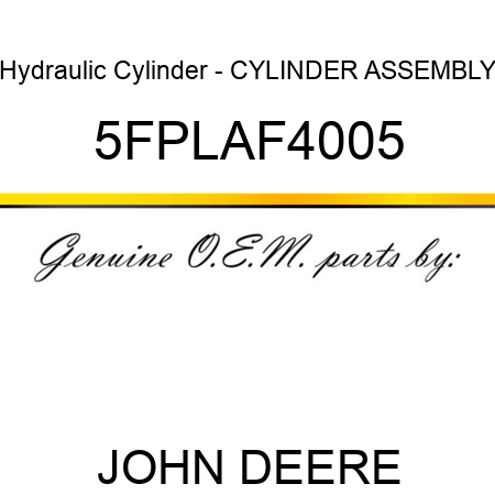 Hydraulic Cylinder - CYLINDER ASSEMBLY 5FPLAF4005