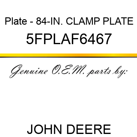 Plate - 84-IN. CLAMP PLATE 5FPLAF6467