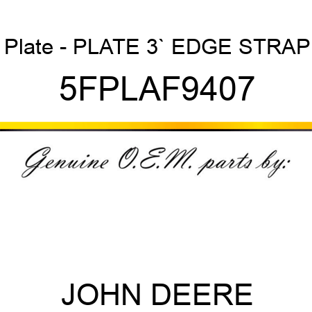 Plate - PLATE 3` EDGE STRAP 5FPLAF9407