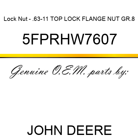 Lock Nut - .63-11 TOP LOCK FLANGE NUT GR.8 5FPRHW7607