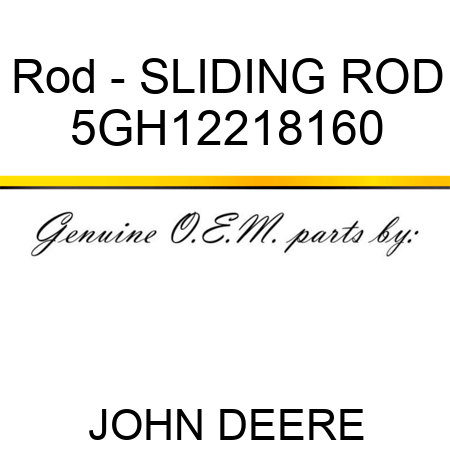 Rod - SLIDING ROD 5GH12218160