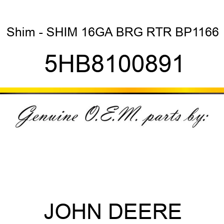 Shim - SHIM, 16GA BRG RTR BP1166 5HB8100891
