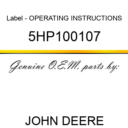Label - OPERATING INSTRUCTIONS 5HP100107