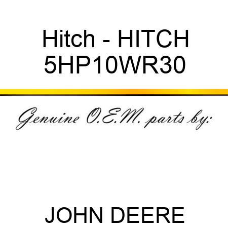 Hitch - HITCH 5HP10WR30