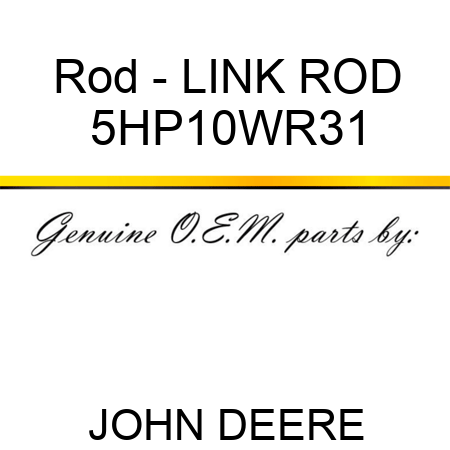 Rod - LINK ROD 5HP10WR31