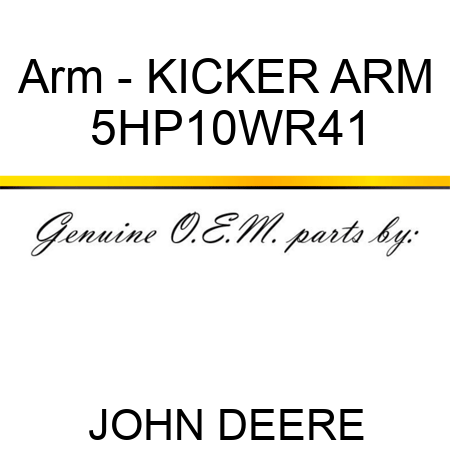 Arm - KICKER ARM 5HP10WR41