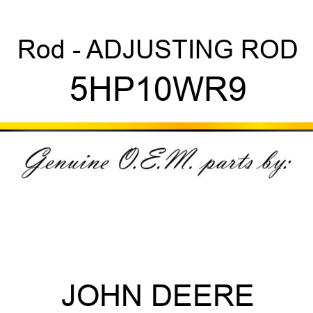 Rod - ADJUSTING ROD 5HP10WR9