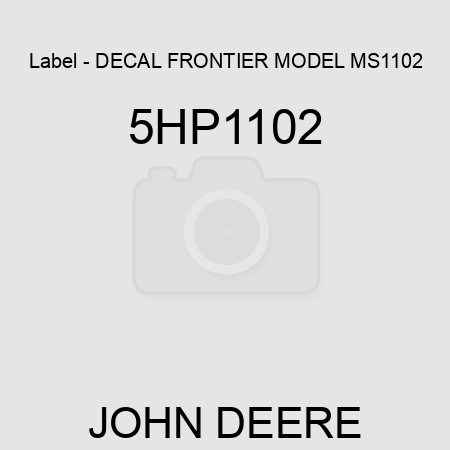 Label - DECAL, FRONTIER MODEL MS1102 5HP1102