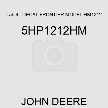 Label - DECAL, FRONTIER MODEL HM1212 5HP1212HM