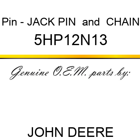 Pin - JACK PIN & CHAIN 5HP12N13