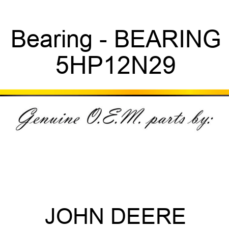 Bearing - BEARING 5HP12N29