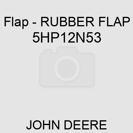 Flap - RUBBER FLAP 5HP12N53