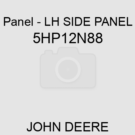 Panel - LH SIDE PANEL 5HP12N88