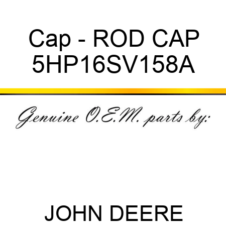 Cap - ROD CAP 5HP16SV158A