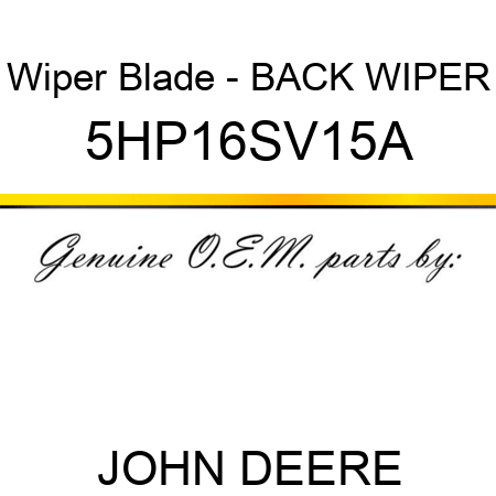Wiper Blade - BACK WIPER 5HP16SV15A