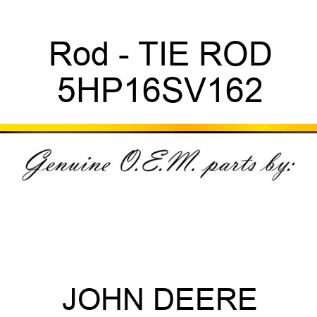 Rod - TIE ROD 5HP16SV162
