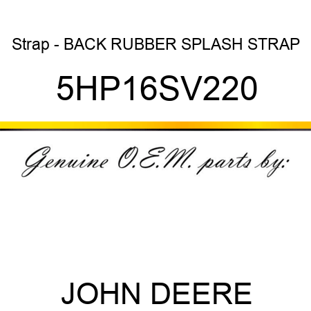 Strap - BACK RUBBER SPLASH STRAP 5HP16SV220