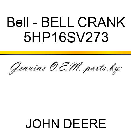 Bell - BELL CRANK 5HP16SV273